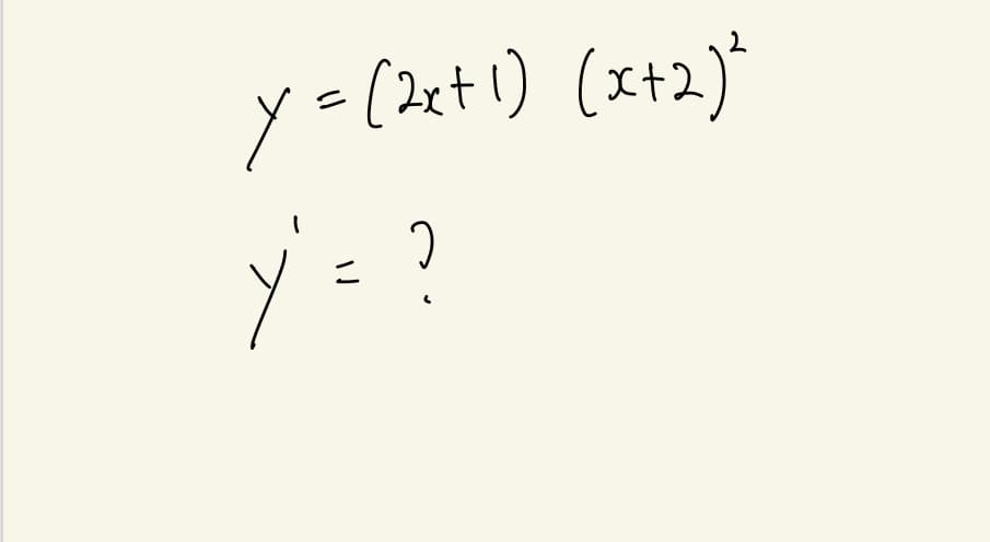 y =(2et1) (x+2)*
y= ?
