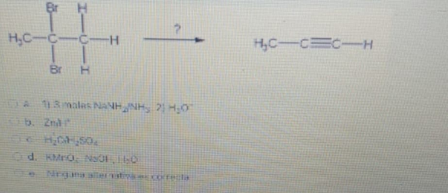 Br
H,C
C-H
H,C-C c-H
Br
b. Znl
Nrgana
HICII
