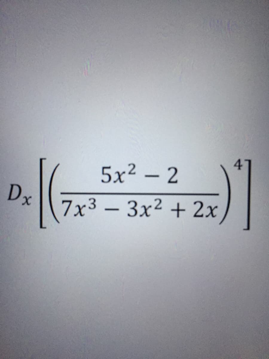 5x² – 2
Dx
7x3 – 3x² + 2x
