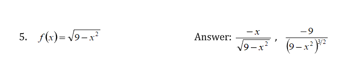 -9
5. f(x)= V9-x
Answer:
9-x*
