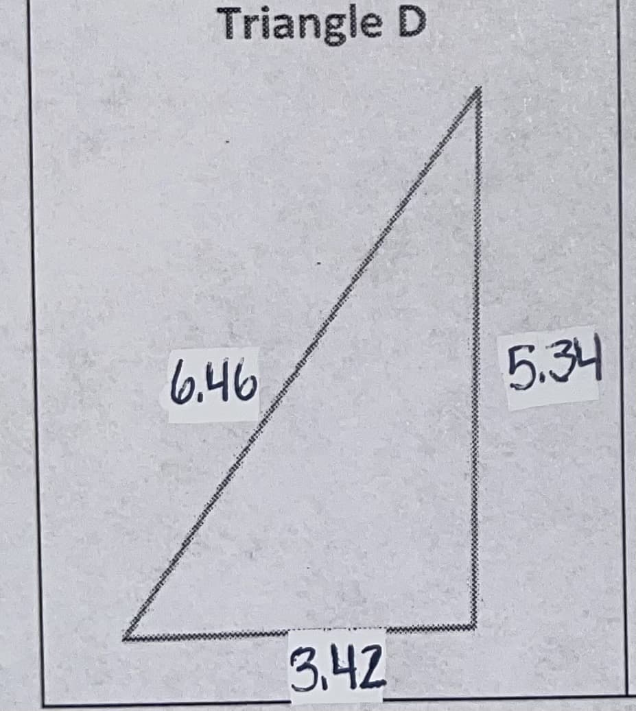 Triangle D
6.46
5.34
3.42
