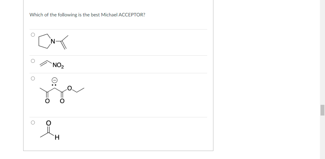 Which of the following is the best Michael ACCEPTOR?
`NO2
TH.
O:
