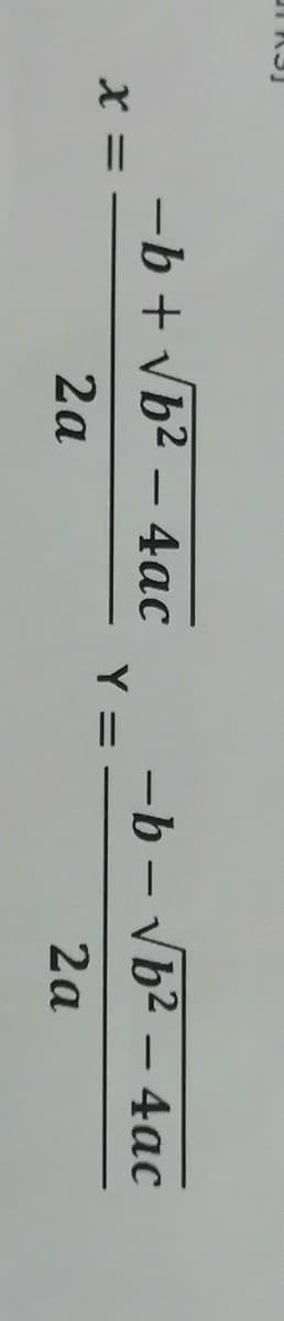 TR3]
x
-b+√b² - 4ac
2a
Y
-b-√b² - 4ac
2a