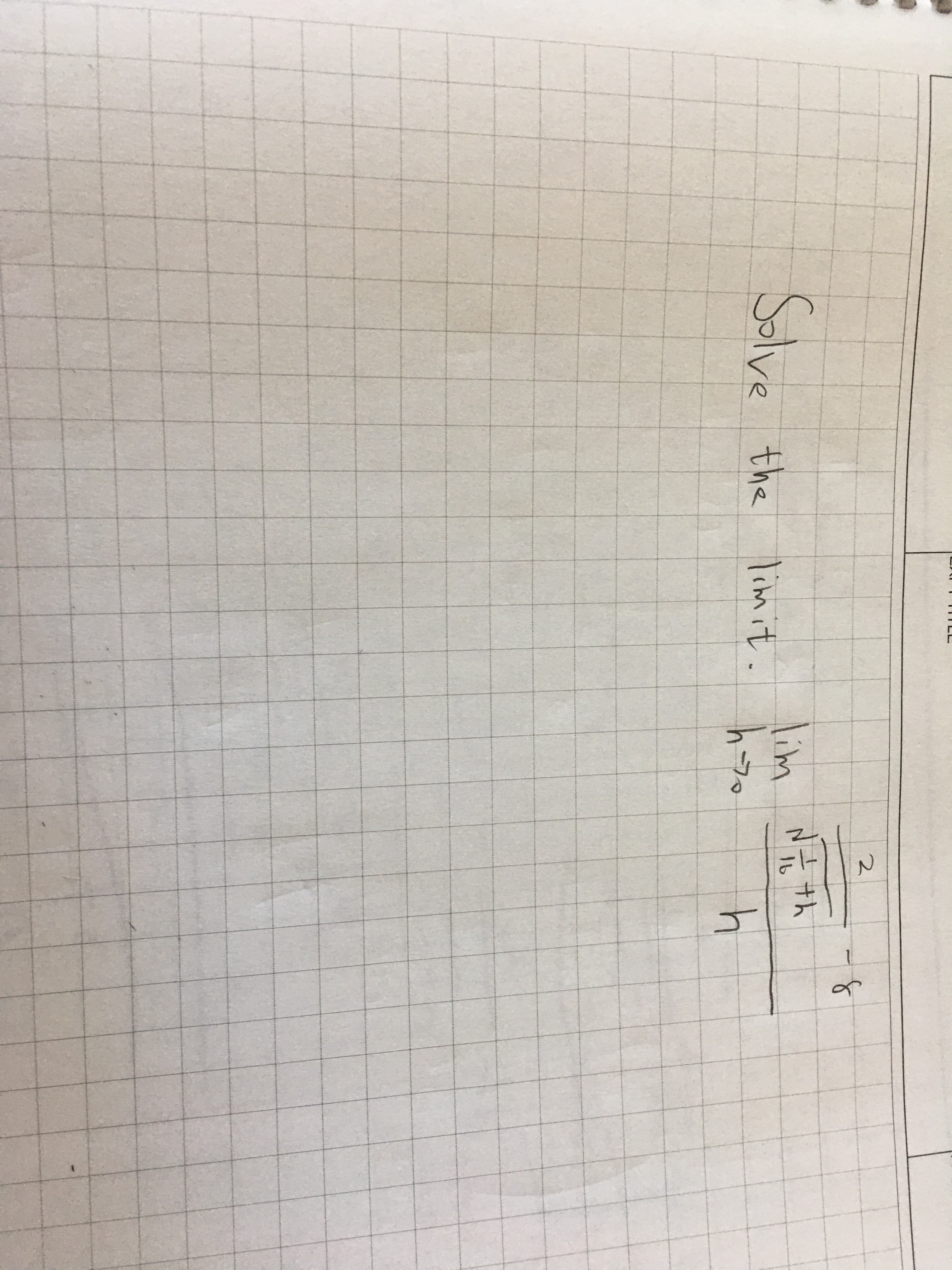 ### Calculus: Evaluating Limits

#### Problem Statement:

Solve the limit:

\[
\lim_{{h \to 0}} \frac{{2\sqrt{{16 + h}} - 8}}{h}
\]

#### Solution Explanation:

To solve the limit \(\lim_{{h \to 0}} \frac{{2\sqrt{{16 + h}} - 8}}{h}\), follow these steps:

1. **Substitution Method**:

   Direct substitution of \( h = 0 \) in the given function \(\frac{2\sqrt{16+h} - 8}{h}\) results in an indeterminate form \(\frac{0}{0}\). Therefore, we need to find another method to simplify the expression.

2. **Rationalizing the Numerator**:

   To eliminate the square root in the numerator, multiply both the numerator and the denominator by the conjugate of the numerator. The conjugate in this case is \(2\sqrt{16+h} + 8\).

   \[
   \frac{2\sqrt{16+h} - 8}{h} \cdot \frac{2\sqrt{16+h} + 8}{2\sqrt{16+h} + 8}
   \]

3. **Simplification**:

   The product of conjugates will give us a difference of squares in the numerator:

   \[
   = \frac{(2\sqrt{16+h} - 8)(2\sqrt{16+h} + 8)}{h(2\sqrt{16+h} + 8)}
   \]

   \[
   = \frac{(2\sqrt{16+h})^2 - 8^2}{h(2\sqrt{16+h} + 8)}
   \]

   \[
   = \frac{4(16+h) - 64}{h(2\sqrt{16+h} + 8)}
   \]

   Simplifying inside the numerator:

   \[
   = \frac{64 + 4h - 64}{h(2\sqrt{16+h} + 8)}
   \]

   \[
   = \frac{4h}{h(2\sqrt{16+h} + 8)}
   \]

   Cancelling \( h \) from numerator and denominator:

   \[
   = \frac{4}{