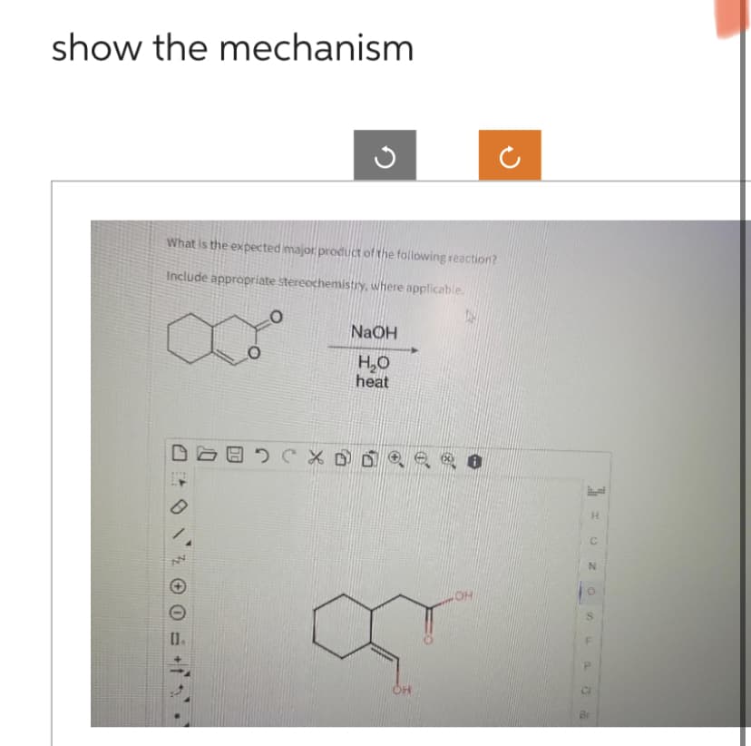 show the mechanism
What is the expected major product of the following reaction?
Include appropriate stereochemistry, where applicable.
I
NN
NaOH
H₂O
heat
XD 8
OH
JOH
H
N
O
S