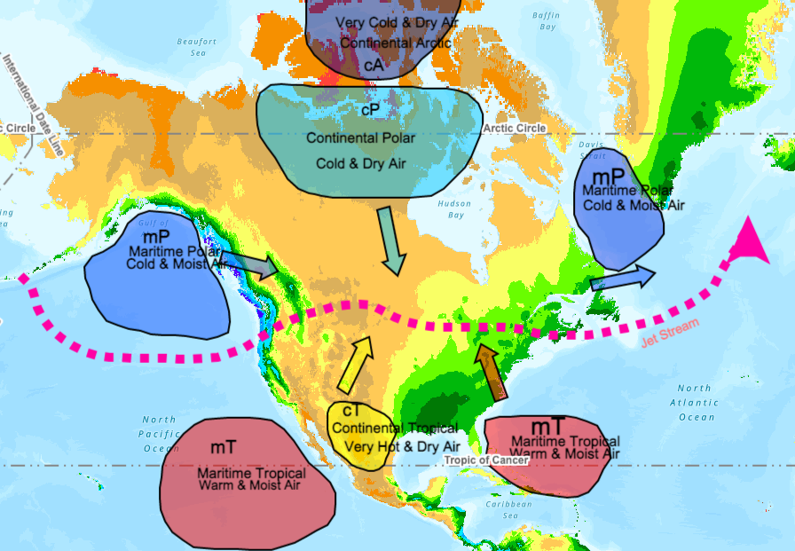 Baffin
Very Çold & Dry At
Continental Arcic
Boy
Beaufort
Sea
CA
CP
Circle
Arctic Circle
Continental Polar
Davis
Sait
Cold & Dry Air
mP
Maritime Rolar
Cold & Moist Air
Hudson
ing
ea
Bay
Gulf of
mP
Maritime Polar
Cold & Moist A
Jet Stream
North
Atlantic
CT
Continental Tropical
Very Hot & Dry Air
North
Ocean
T
m
Maritime Tropical
Tropic of Cancer rm & Moist Air
Pacific
Ocen
mT
Maritime Tropical
Warm & Moist Air
Caribbean
Sea
International Date Line
