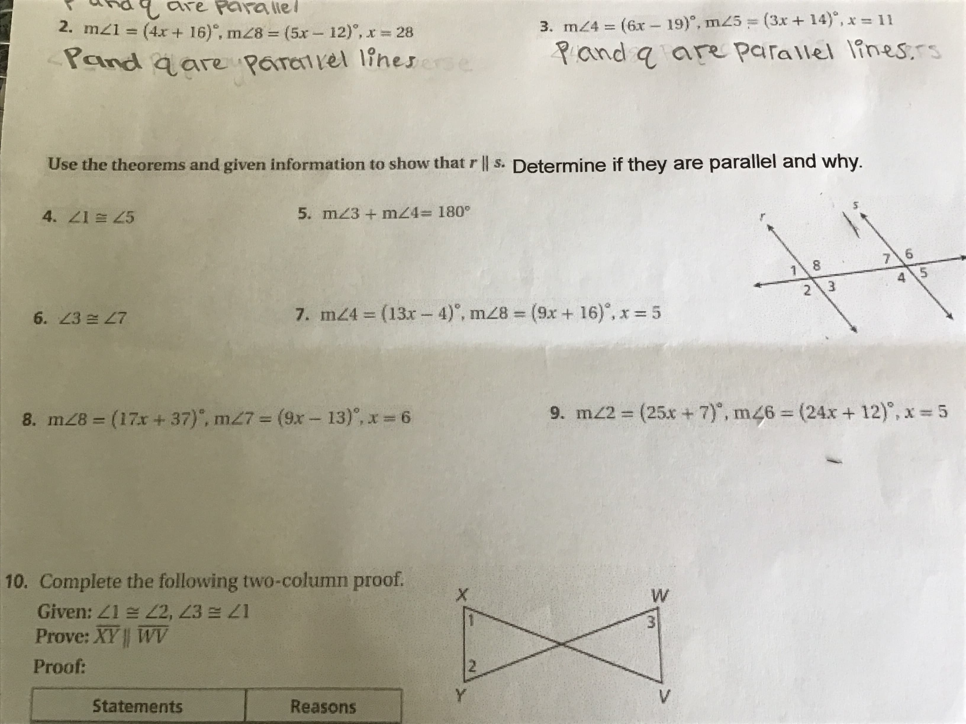 Use the theorems and given information to show that r || s. Determine if they are parallel and why.
4. Z1 = 45
5. m23 + mZ43 180°
76
18
45
6. 23 27
7. m24 (13x- 4)', m28 (9x + 16)°, x 5
23
%3D
8. mZ8 = (17x+ 37)', m27 = (9x - 13), x 6
%3D
9. m/2 (25x + 7), m46 (24x + 12)°, x 5
%3D
%3D
