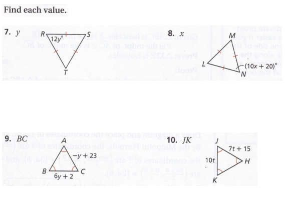 Find each value.
7. y
R
\12y°
8. X
M
(10x + 20)°
N,
9. ВС
UC CO
10. JK
A
7t + 15
-y + 23
10t
6y + 2
K
