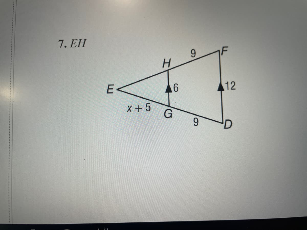 7. EH
9.
F
E<
6
12
X + 5
9.
D
