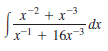 x² +x3
dx
xl + 16x3
-2
