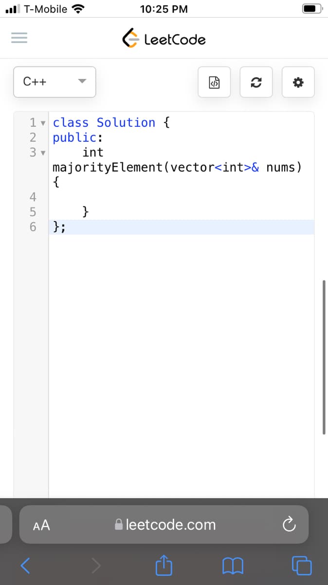 .ll T-Mobile
10:25 PM
E LeetCode
C++
1 v class Solution {
public:
int
majorityElement(vector<int>& nums)
{
4
}
};
AA
A leetcode.com
