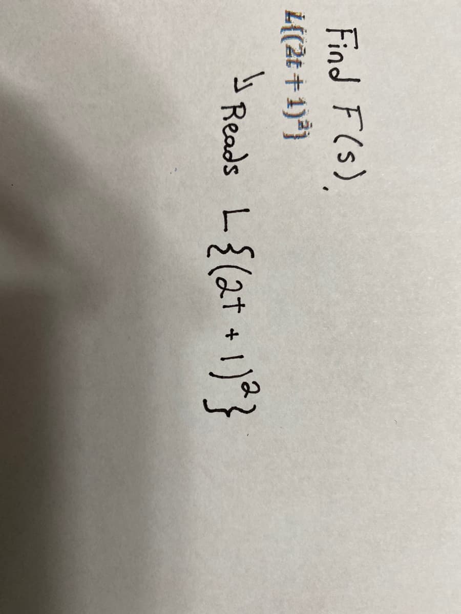 Find F(s)
L((2t + 1)*)
b Reads L{(2t + 1)*}
