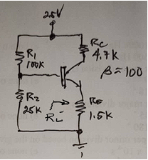 SRI
25V
rook
Rz
25K
R₂
4.7k
B=100
RE
1.5k
Leile
)