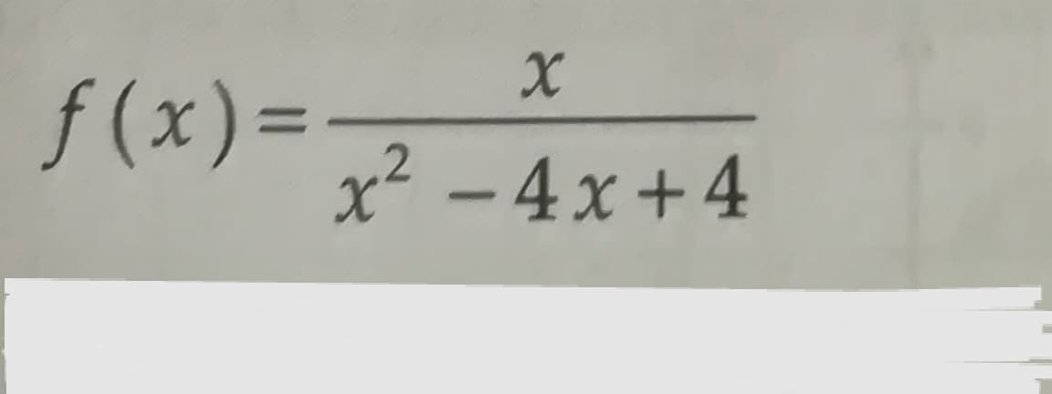 f(x)=2 -4x+4
x² - 4x + 4
