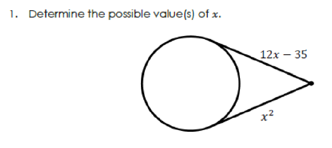 1. Determine the possible value(s) of x.
12х — 35
