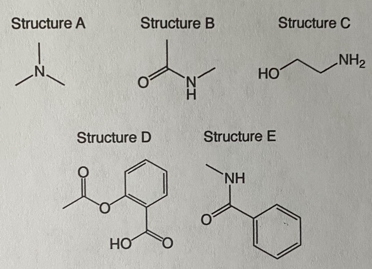 Structure A
Structure B
Structure C
NH2
HO
Structure D
Structure E
H.
HO
