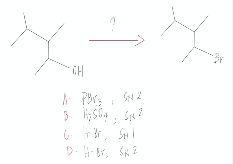 но
SN 2
A. PBV3
B. H₂SO4 SN 2
C. H- Br, SHI
D. H-Br, SN 2
)
x₂
-Br