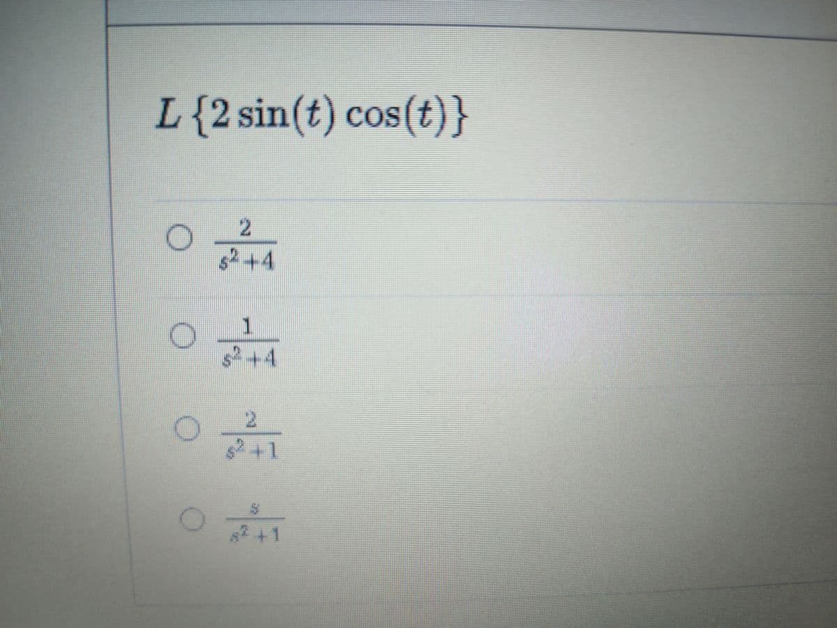 L{2 sin(t) cos(t)}
CoSt
2.
52+4
1
2+4
2+1
6241
