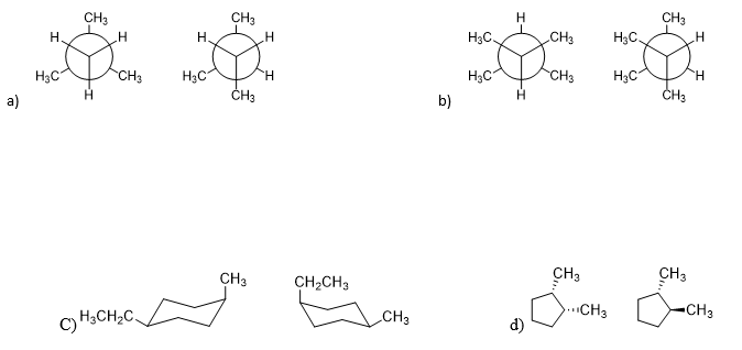 CH3
CH3
CH3
H.
H3C.
CH3
H3C.
H3C
H3C
H3C
CH3
H3C
CH3
H.
CH3
H.
CH3
a)
b)
CH3
CH2CH3
CH3
CH3
c) H3CH2C.
CH3
CH3
▪CH3
d)
