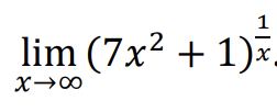 The expression shown is a mathematical limit:

\[ \lim_{{x \to \infty}} (7x^2 + 1)^{\frac{1}{x}} \]

This represents the limit of the expression \((7x^2 + 1)^{\frac{1}{x}}\) as \(x\) approaches infinity. The goal is to determine the behavior or value of this expression for very large values of \(x\).