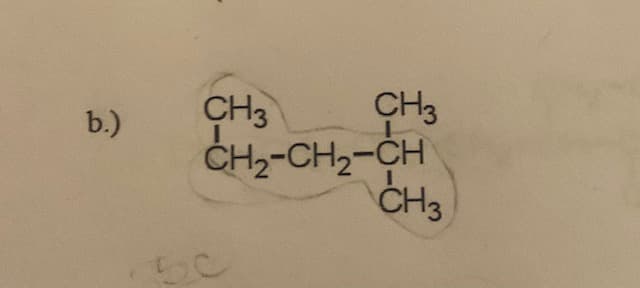 CH3
CH3
b.)
ČH2-CH2-CH
CH3

