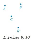 B
A
D
Exercises 9, 10
