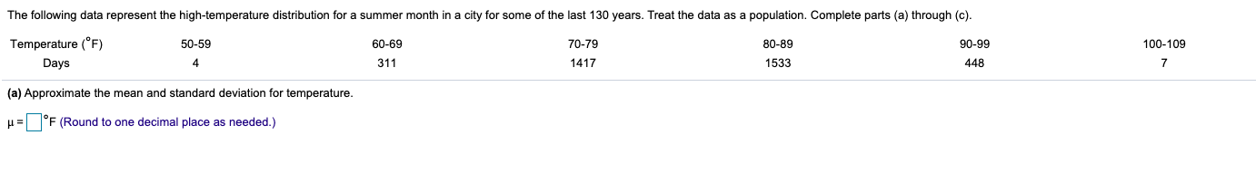 ) Approximate the mean and standard deviation for temperature.
