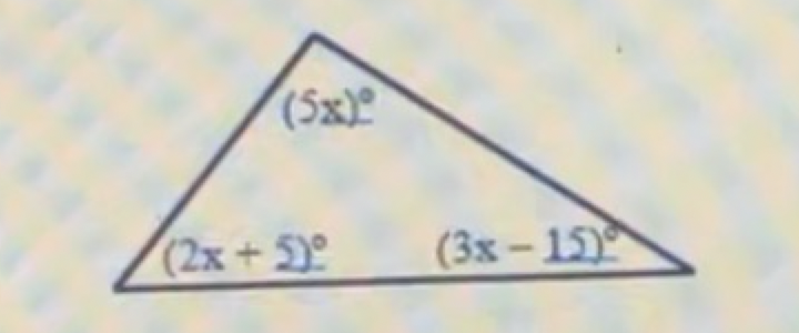 (5x)
(2x + 5)º
(3x-15)
