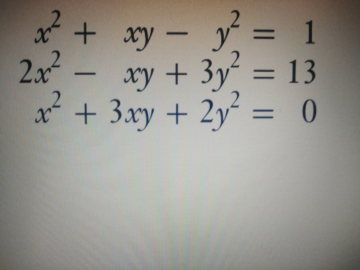 2
x + xy – y
2x²² xy + 3y
x2 + 3xy + 2y2 = 0
= 1
= 13
=
तह
कर