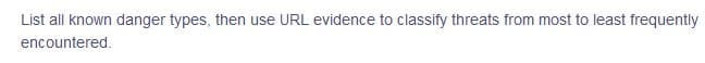 List all known danger types, then use URL evidence to classify threats from most to least frequently
encountered.
