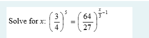 5
64
Solve for x:
27
