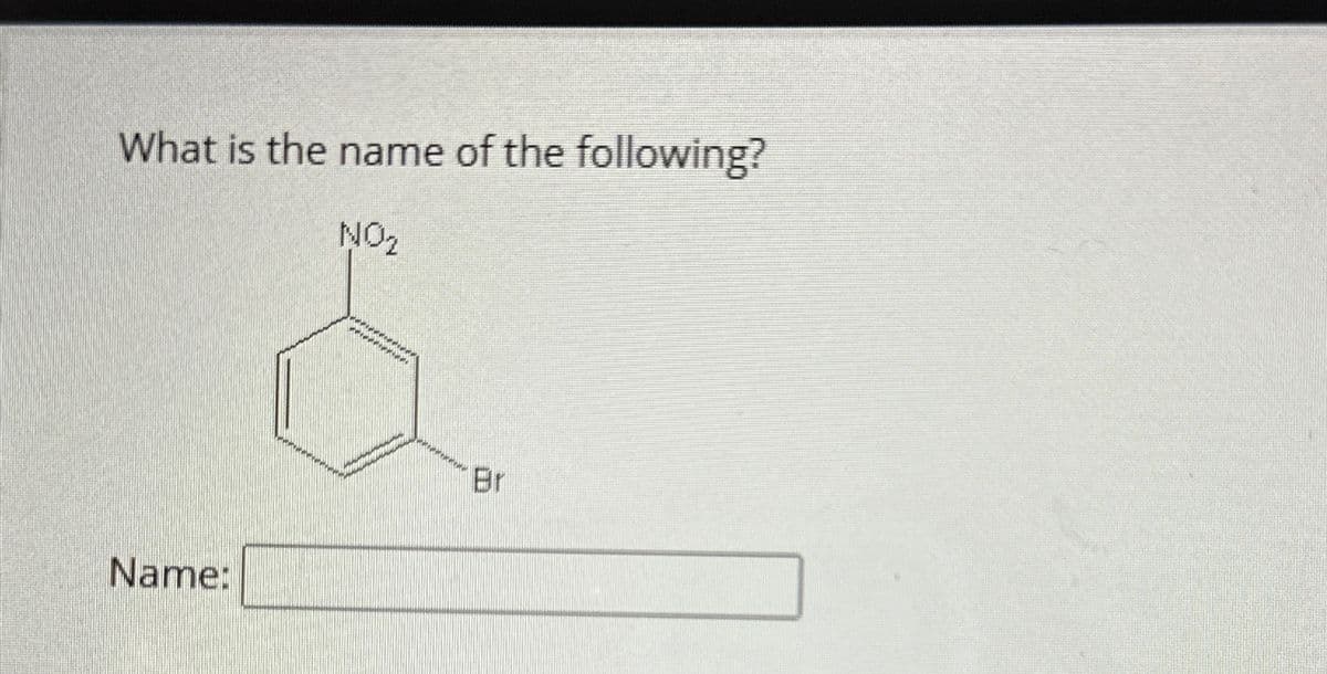 What is the name of the following?
NO₂
&
Name:
***********
keww