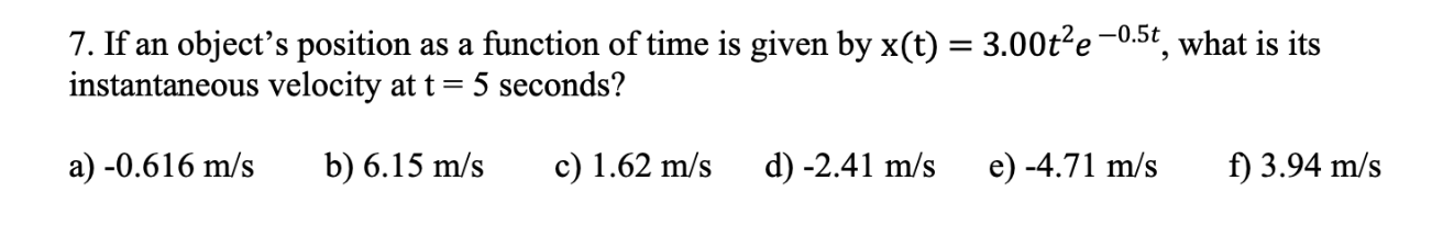 x(t) = 3.00t²e-0.5t
