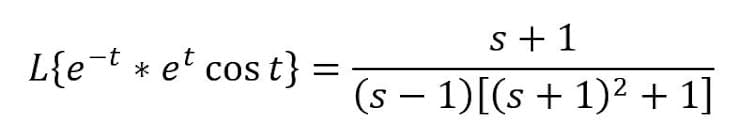 L{e-t * et cost} =
s+1
(s − 1)[(s + 1)² + 1]