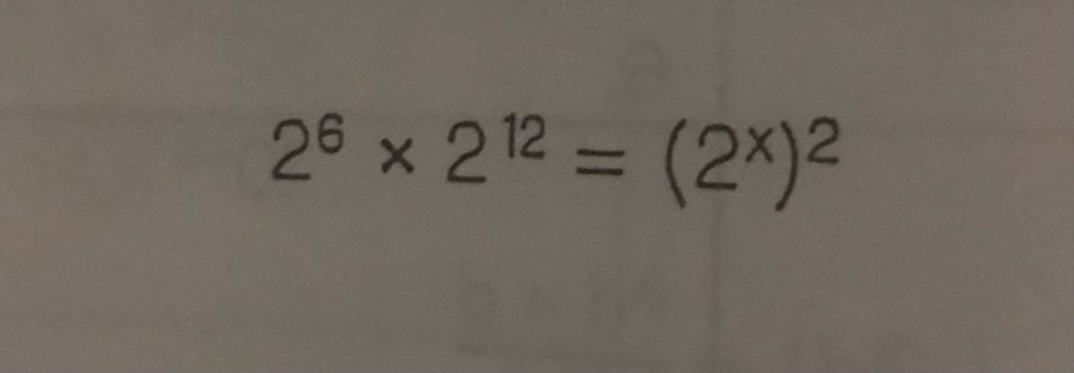 26 x 2 12
= (2x)2
%3D
