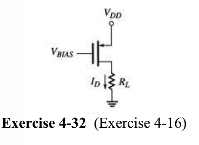 VDD
HE
VBIAS
Ip RL
Exercise 4-32 (Exercise 4-16)
