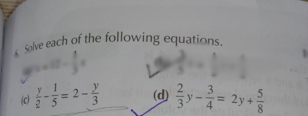 Solve each of the following equations.
y
3
2y +
2-
(c)
25
3
(d)
%3D
4
