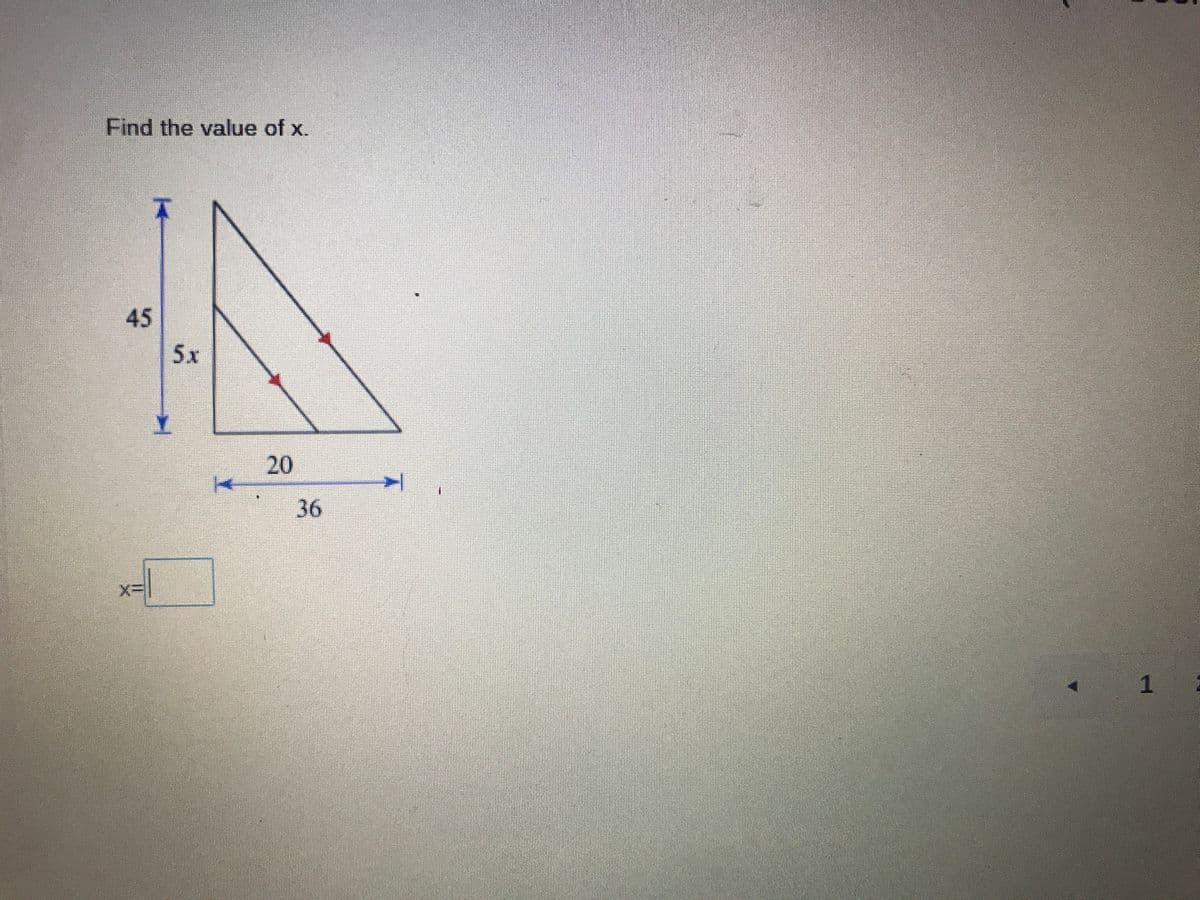 Find the value of x.
45
5x
20
36
