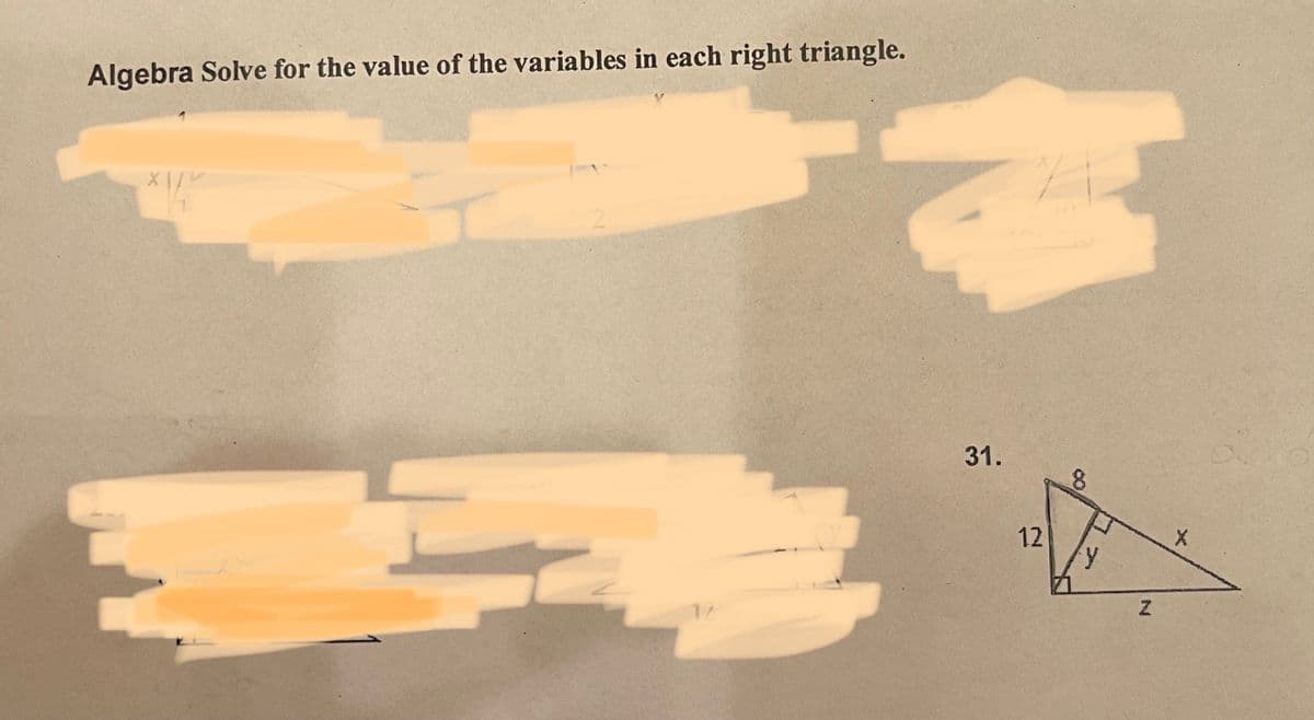 Algebra Solve for the value of the variables in each right triangle.
X10
1
31.
12
8
y
Z
X