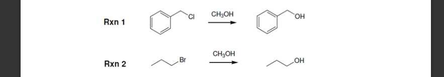 CI
CH3OH
OH
Rxn 1
CH3OH
Br
Rxn 2
HO
