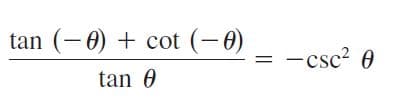 tan (-0) + cot (-0)
-csc? 0
tan 0
