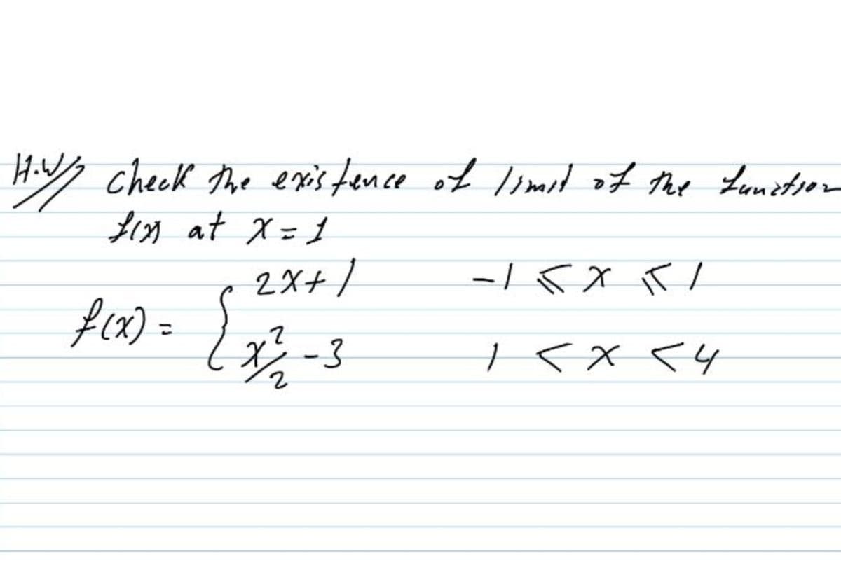 HiV check the exis tence of limsd of the Lunittion
41n at X= 1
2X+/
こ
-3
