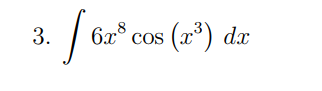 3.
6x° cos
(x*) dx
