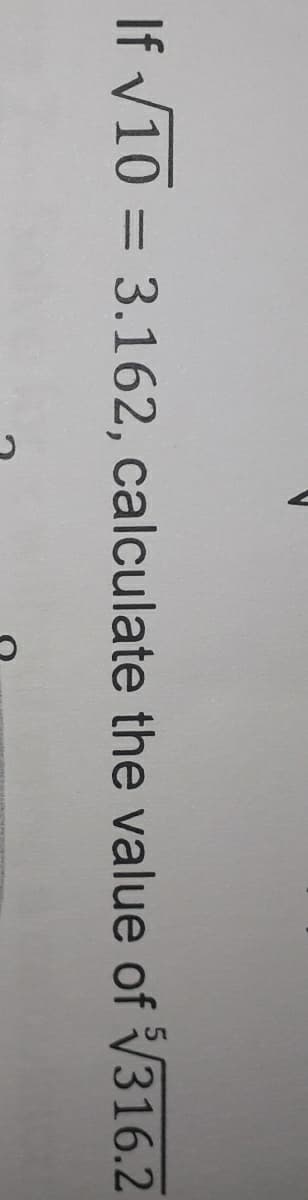 If V10 = 3.162, calculate the value of V316.2
%3D
