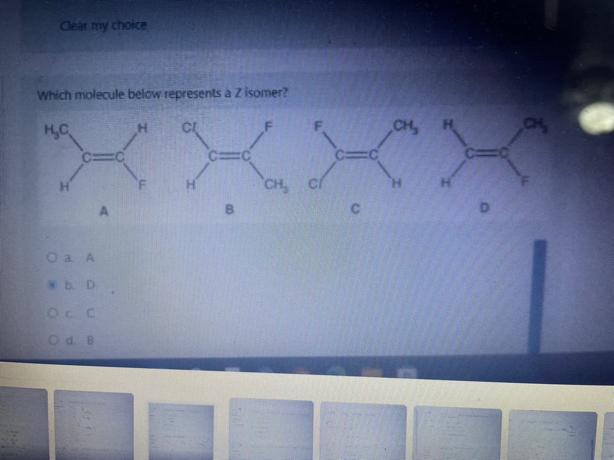 Cear my choice
Which molecule below represents a 2 isomer?
H₂C
OCC
CIC
M
CH₂
CH₂