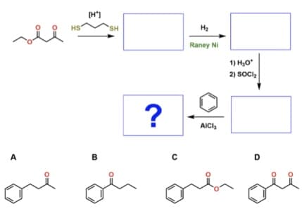 [H")
HS
SH
H2
Raney Ni
1) H,O
2) SOCI
AICI,
A
B
