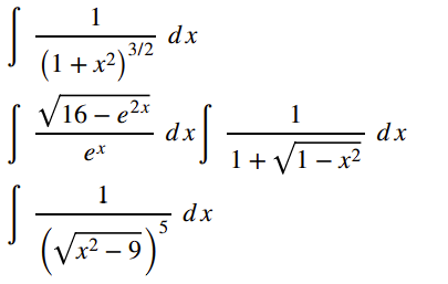 1
dx
(1 +x2) 3/2
16— е2х
1
dx
dx
ex
1+ V1- x2
1
dx
5
? - 9
6 – 2*^)
