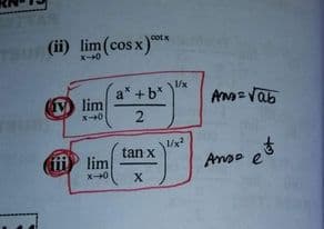 (ii) lim(cos x)*
cotx
со:
X-0
1/x
a +b*
V lim
AN= Vab
1/x
tan x
fifi lim
Anas et
X
