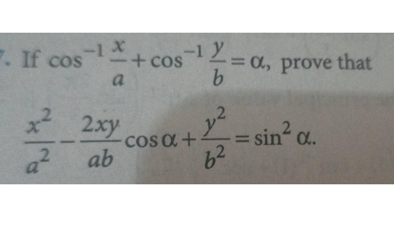 -1x
. If cos
+cos
a
C, prove that
2 2xy
a ab
x2
2
COS O+
62
sin?
%3D
