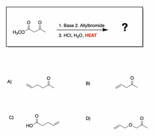 1. Base 2. Allylbromide
?
H3CO
3. НСІ, Н2О, НЕАТ
А)
В)
D)
HO